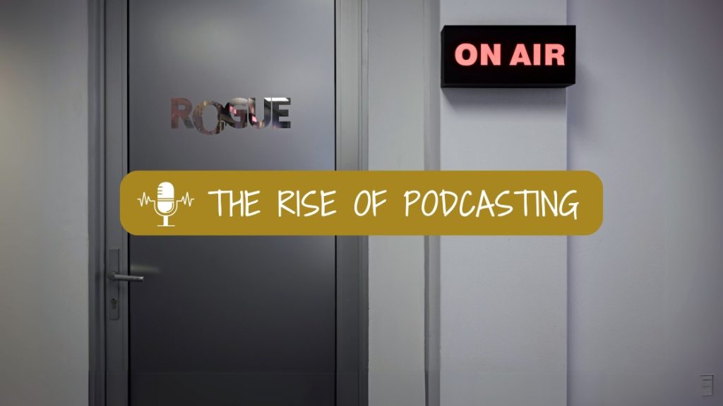 Explore the rise of podcasting